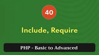 40 Include Require PHP Tutorial Basic to Advanced PHP 8 2