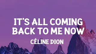 c line dion its all coming back to me now lyrics 