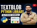 TextBlob Library In Python For Natural Language Processing How to Install TextBlob library