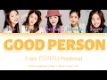 Download Lagu T-ara (티아라) - Good Person Vers 1 [Color Coded Lyrics Han+Rom+Eng+Indo] MP3