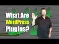 What are WordPress Plugins - A WordPress Tutorial
