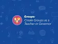 Create Groups as a Teacher or Governor
