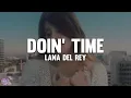 Download Lagu Lana Del Rey - Doin' Time (Lyrics)