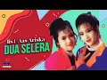 Download Lagu IIS \u0026 AAS ARISKA - DUA SELERA [OFFICIAL MUSIC VIDEO] LYRICS