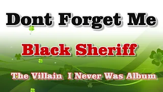 black sheriff don t forget me lyrics video