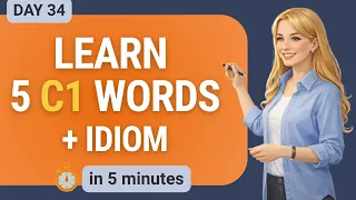Advanced English You’ll Actually Use  | Day 34 |  Serendipity, Grumble, Go Through the Motions...