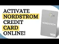 nordstromcard How to Activate NORDSTROM Credit Card FAST