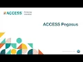 ACCESS Pegasus