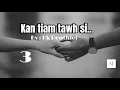Download Lagu Kan tiam tawh si-3/ Ziaktu : Hk Renthlei