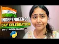Independence Day Celebration Day Python Challenge