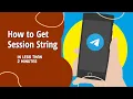 How To Create Telegram Session String In Less Than 2 Minutes in 2022 Session String