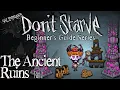 The Ancient Ruins pt 2 Don t Starve Reign of Giants - Beginner s Guide Series