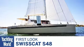 SwissCat S48  | First Look | Yachting World