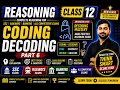 Reasoning Class 12 Coding-Decoding Part 6