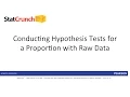StatCrunch Conducting Hypothesis Tests for a Proportion with Raw Data