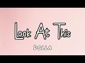 Lagu DOLLA - Look At This (English Lyrics)