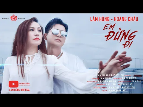 Download MP3 Em Đừng Đi !!!  - Lâm Hùng - Hoàng Châu | Tuyệt Đỉnh Song Ca Hay Nhất