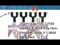 JUAN O SAVIN - LIVE Awake Bold Day One