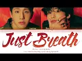 ASTRO JinJin & Rocky (아스트로 진진&라키) - 'Just Breath (숨 좀 쉬자)' Lyrics (Color Coded_Han_Rom_Eng)