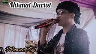 Download NIKMAT DURIAT I WawanTB I KeysParty Music RanggaKucay MP3