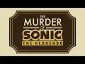 Download Lagu The Murder of Sonic the Hedgehog OST - It doesn’t matter