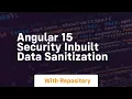 Angular 15 security inbuilt data sanitization