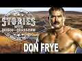DON FRYE - FULL EPISODE