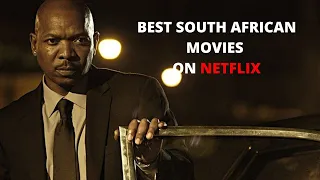 best south african movies on netflix