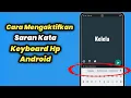 Download Lagu Cara Mengaktifkan Saran Kata di Keyboard Hp Android
