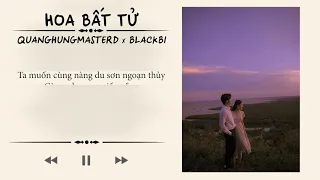 Download HOA BẤT TỬ || QUANG HÙNG MASTERD x BLACKBI || Lyric || MP3