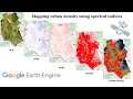 Mapping urban density using spectral indices using Google Earth Engine Urban density Mapping