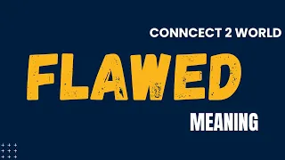 What Does flawed Means Meanings And Definitions With Example in ENGLISH