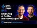 I Hid Swag and I d Do It Again - Recapping our DotDev Adventure