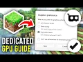 How To Use Dedicated GPU For Minecraft - Full Guide