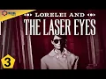 Sudoku Experts Play Lorelei And The Laser Eyes Part 3