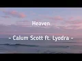 Download Lagu Heaven - Calum Scott feat Lyodra
