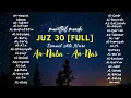 Download Lagu Bacaan Merdu | Juz Amma جزء عم Juz 30 l Ismail Annuri إسماعيل النوريQari' Ismail Annuri