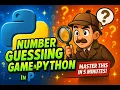 NUMBER GUESSING GAME IN PYTHON UNDER 3 MINUTES