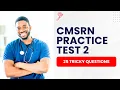 Medical Surgical Nursing 2 Question Paper CMSRN Practice Test 25 Tricky Questions