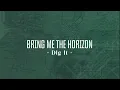 Download Lagu Bring Me The Horizon - DIg It | Lirik dan terjemahan (Indonesia)