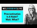The ONLY Way To Stop Procrastinating | Mel Robbins
