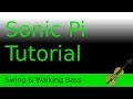 Swing Walking Bass - Sonic Pi Tutorial