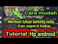 Download Lagu Cara mudah membuat tulisan seperti hidup\u0026perkedip kedip