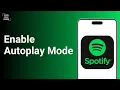 How To Enable Autoplay on Spotify