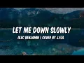 LET ME DOWN SLOWLY - ALEC BENJAMIN (COVER J.FLA) | LYRICS