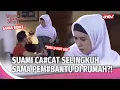 INNALILAHI Udah Punya Istri Tapi Selingkuh Ama Pemb#antu?! 😱| Wanita Perindu Surga  Eps 57 FULL
