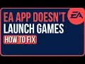 EA Launcher Not Launching Games FIXED Fix EA Launcher Games Not Launching