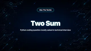 Two Sum - Python coding question mostly asked in technical interview