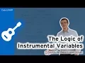 The Logic of Instrumental Variables Causal Inference Bootcamp