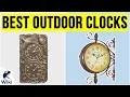 10 Best Outdoor Clocks 2020